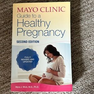 Mayo Clinic Guide to a Healthy Pregnancy
